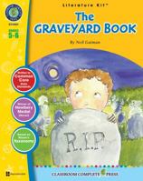 Graveyard Book: A Literature Kit 1553195590 Book Cover