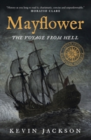 Mayflower: The Voyage from Hell 1948585162 Book Cover