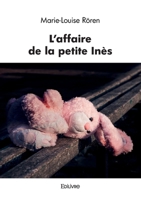 L'affaire de la petite Inès (French Edition) 2414616873 Book Cover