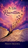 A Life Rewritten B0GYCS8H2N Book Cover