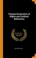 Virginia Declaration of Rights and Cardinal Bellarmine 101585088X Book Cover
