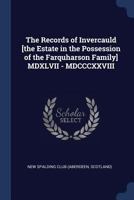 The Records of Invercauld MDXLVII - MDCCCXXVIII 1376909944 Book Cover