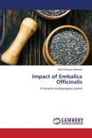 Impact of Embalica Officinalis: A miracle multipurpose plants 6202802189 Book Cover