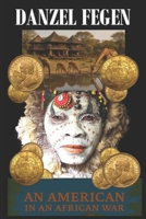 An American in an African War B0FK5WBRSX Book Cover