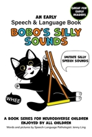 Bobo's Silly Sounds: An Early Speech and Language Book B0C9SF28HD Book Cover