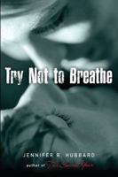 Try Not to Breathe 0142423874 Book Cover