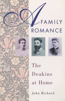 A Family Romance: The Deakins at Home 0522847404 Book Cover