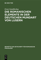 Die Romanischen Elemente in Der Deutschen Mundart Von Lusern 3112324455 Book Cover