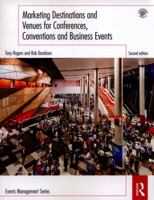 Marketing Destinations and Venues for Conferences, Conventions and Business Events 1138852155 Book Cover