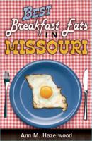 Best Breakfast Eats in Missouri 193580605X Book Cover