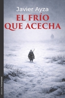 El frío que acecha (Spanish Edition) 8479482249 Book Cover
