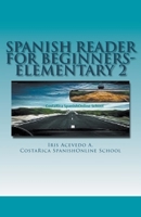 Spanish Reader for Beginners-Elementary 2 1393846173 Book Cover