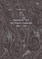 Japanische Titel von Dantes Commedia 1886-1901 3753477583 Book Cover