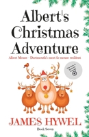 Albert's Christmas Adventure: Special Christmas Edition B0BPQLTYKV Book Cover