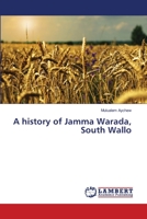 A history of Jamma Warada, South Wallo 3659451959 Book Cover