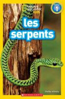 National Geographic Kids: Les Serpents (Niveau 1) 1443152633 Book Cover