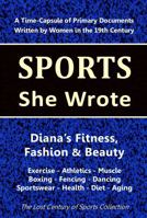 Diana's Fitness, Fashion & Beauty: Exercise - Athletics - Muscle - Boxing - Fencing - Dancing - Sportswear - Health - Diet - Aging 1964197058 Book Cover