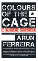 Colors of the Cage: A Memoir of an Indian Prison 194217313X Book Cover