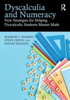 Dyscalculia and Numeracy: New Strategies for Helping Dyscalculic Students Master Math 1041058535 Book Cover