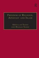 Freedom of Religion, Apostasy and Islam 0754630838 Book Cover