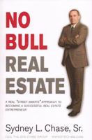 No Bull Real Estate 0615322239 Book Cover