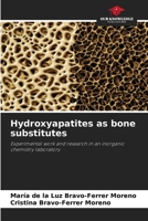 Hydroxyapatites as bone substitutes 6209323367 Book Cover