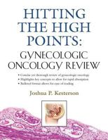 Hitting the High Points: Gynecologic Oncology Review 1626463476 Book Cover