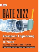 GATE 2022 - Aerospace Engineering - 15 Years Section-wise Solved Paper 2007-21 by Biplab Sadhukhan, Iqbal Singh, Prabhakar Kumar, Ranjay KR Singh 939106132X Book Cover