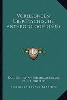 Vorlesungen Uber Psychische Anthropologie (1905) 114263096X Book Cover