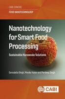 Nanotechnology for Smart Food Processing: Sustainable Nanoscale Solutions 1836994699 Book Cover
