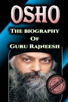 OSHO: The Biography of Guru Rajneesh by History Horizon (Religious Biographies) B0DQ43XVPC Book Cover