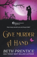 Give Murder A Hand 1976499526 Book Cover