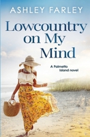 Lowcountry On My Mind 1735521280 Book Cover