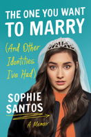 The One You Want to Marry (And Other Identities I've Had): A Memoir 1542020417 Book Cover