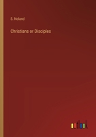 Christians or Disciples 338521372X Book Cover