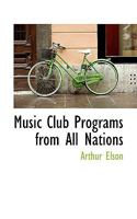 Music Club Programs From All Nations 1417995963 Book Cover