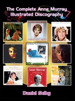The Complete Helen Reddy Illustrated Discography 1629337838 Book Cover
