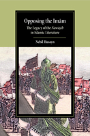 Opposing the Imam: The Legacy of the Nawasib in Islamic Literature 1108965768 Book Cover