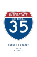 I - 35: 1996 a Novel B0DRSRC6LR Book Cover
