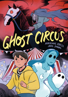Ghost Circus 1454948299 Book Cover