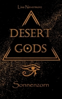 Desert Gods: Sonnenzorn 3752622105 Book Cover
