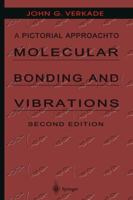 A Pictorial Approach to Molecular Bonding and Vibrations 1461384974 Book Cover