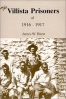 The Villista Prisoners of 1916-17 188132544X Book Cover