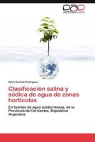 Clasificacion Salina y Sodica de Agua de Zonas Horticolas 3847360736 Book Cover