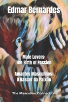 Male Lovers: The Birth of Passion - Amantes Masculinos: O Nascer da Paixão B0CFZMMPYW Book Cover