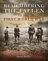 Remembering the Fallen of the First World War 1445142503 Book Cover