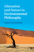 Alienation and Nature in Environmental Philosophy 1107442184 Book Cover