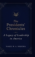 The Presidents' Chronicles 1968370145 Book Cover