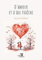 D'amour et d'eau fraîche B0D7H2J973 Book Cover