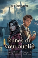 Runes du vœu oublié: Un mariage accidentel. Un héritage enfoui dans la pierre. Un amour qui a été écrit dans le sang. (French Edition) B0F7FX1G2Z Book Cover